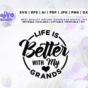 A vida é melhor com meus avós Svg, Grand mom svg, Png, Svg, Grand Mom Shirt Design Svg, Ideias para presentes de dia das mães, Mom Svg, Grandmother Svg.
