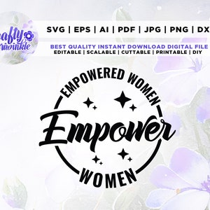 Empowermented Women Empowerment Women SVG, Png, Svg, Empowermented Women Empowerment Women PNG, The Future is Female Svg, Female Empowerment Svg.