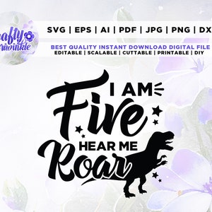 I am Five Dinosaur SVG, 5th Birthday SVG, Hear Me Roar, Fifth Birthday Boy Shirt, Birthday Boy, Five Birthday SVG, Cricut, Png, Svg,
