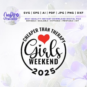 Week-end 2025 filles svg, svg coeur, moins cher qu'une thérapie, svg voyage de vacances entre filles, vacances en cours Png, voyage de week-end entre filles png.