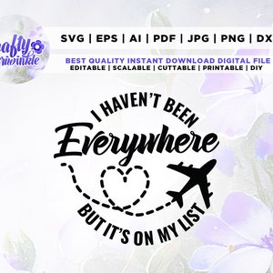 Não estive em todos os lugares, mas está na minha lista svg, citação de viagem svg, lista de viagens svg, png, Cricut, Png, Svg, sublimação, desejo de viajar svg