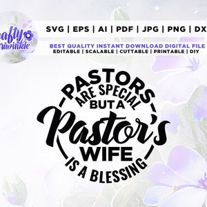 Pastors zijn speciaal, maar de vrouw van een pastor is een zegen Svg, Cricut, Png, Svg, Pastor's vrouw Quote Svg, sublimatie, silhouet, gesneden bestand,