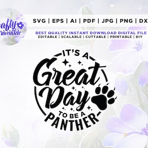 It&#39;s a Great Day To Be A Panther svg, Panther svg,t-shirts,teacher svg,Panther paw svg,Panther shirt svg,cheerleader svg