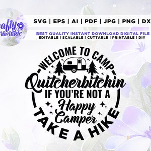 Bienvenue au Camp Quitcherbitchin Camping, fichier de coupe, Cricut, Png, Svg, sublimation, dessins Svg, Png, silhouette, téléchargement immédiat, camp svg
