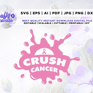 Crush Cancer SVG, Ribbon Svg, Cancer Awareness, Breast Cancer SVG, Cancer Svg, Crush Cancer, Breast Cancer, Pinktober SVG, Cricut, Silhouett