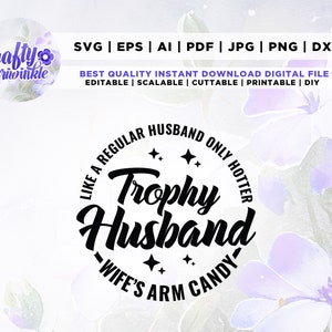 Troféu Marido svg, Mais Quente svg, Braço da Esposa svg, Canday svg, Estrelas svg, Braço svg, Camisas svg, cricut, Troféu Marido png.