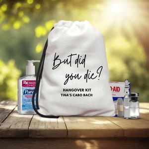 But Did You Die? - But Did You Die Hangover Kit - Hangover Recovery Kit - But Did You Die Bag - Custom Bachelorette Bags - Custom Hangover