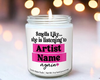 Custom Music Lover Candle: "Smells Like [Artist Name] Again"
