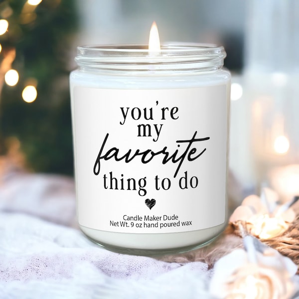 Favorite Thing To Do Funny Candle, Anniversary Gifts, Birthday Gift For Him, Gift For Boyfriend Girlfriend, Valentines Gift