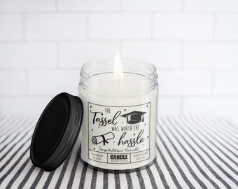 Funny Graduation Candle Gift: The Tassel Was Worth The Hassle