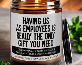 Having Us As Employees Is Really The Only Candle, Funny Gift for Boss, Gift from Employee for Boss, Office Party Gift, Gag Gift, Christmas