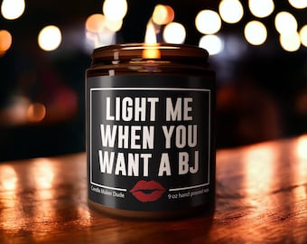 Light Me When You Want a BJ, Valentines Gifts For Him, Adult Humor, Funny Gifts, Couple BJ Candle, Valentine Day Gift For Him, Gift For Him