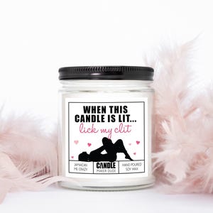 When Lit, Lick My Clit – Funny Gift Candle for Men