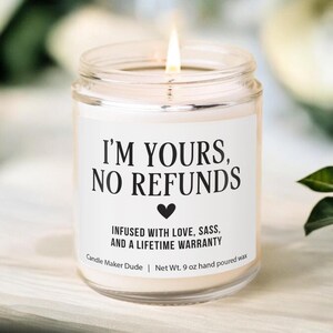 Candela I'm Yours senza rimborsi, regalo divertente per San Valentino, candela di anniversario per fidanzato, fidanzata, coniuge, regalo romantico in cera fusa