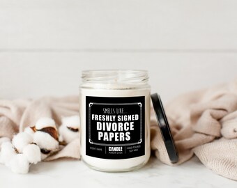 Funny Divorce Candle Gift, Smells Like Freshly Signed Divorce Papers, Scented Personalized Candles