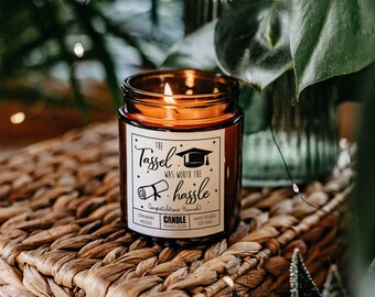 Graduation Candle Gift, The Tassel Was Worth The Hassle, Funny Grad Gift for Her, Best Friend Gift, High School Graduation, College