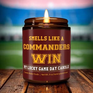 Smells Like a Commanders Win Candle, Washington Commanders Candle, Game Day Decor, Funny Commanders Fan Gift, Lucky Commanders Candle,Unique