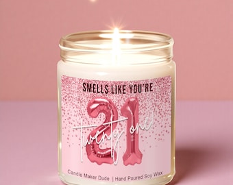 Smells Like You’re 21 Candle – 21st Birthday Gift for Her – Funny 21 Birthday Candle – Turning 21 Gift – 21st Birthday Party Decor