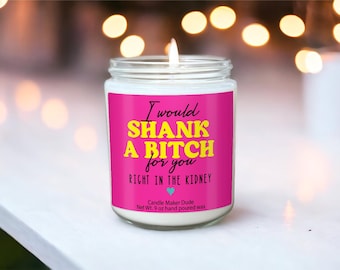 Por ti, le daría una buena paliza a una perra en el riñón. Velas divertidas, regalos divertidos para mejores amigos, regalos para amigos, vela para mejor amigo, cumpleaños para mejor amigo.