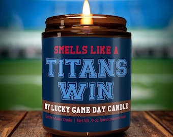 Smells Like a Titans Win Candle, Tennessee Titans Candle, Game Day Decor, Funny Texans Fan Gift, Lucky Texans Candle, Unique