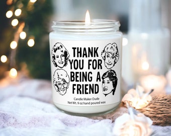 Thank you for being a Friend Stay Golden funny candle for her best friend birthday best friend gifts gifts for her besties gift