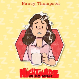 Nancy Thompson - Nightmare On Elm Street - Sticker