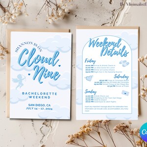 May include: A blue and white invitation card with a cloud design and the text "Shannon is on Cloud Nine" for a bachelorette weekend in San Diego, California from July 14-17, 2024. The card also includes a schedule of events for the weekend.