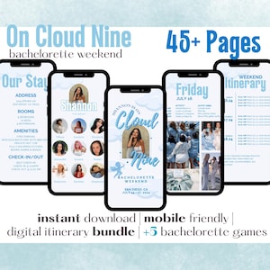 May include: A digital itinerary bundle for a bachelorette weekend with the theme "On Cloud Nine". The bundle includes 45+ pages of itinerary, a weekend itinerary, and a Friday itinerary. The bundle also includes 5 bachelorette games. The itinerary is mobile friendly and includes a cover page with a blue and white cloud design and the text "Shannon is on Cloud Nine".