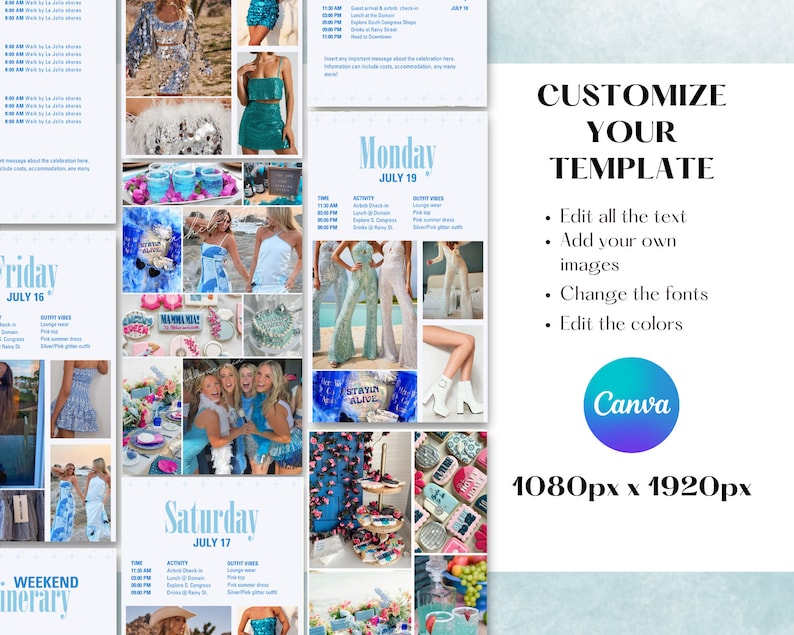 May include: A collage of images featuring a weekend itinerary with activities, outfits, and a blue and white color scheme. The text includes "Friday, July 16", "Saturday, July 17", and "Monday, July 19". The text "CUSTOMIZE YOUR TEMPLATE" is also included, along with instructions to edit the text, add images, change fonts, and edit colors. The Canva logo is also included.
