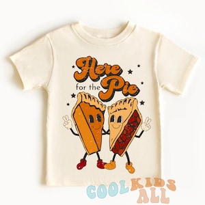 Kids Thanksgiving Shirt -Here for the Pie Kids Thanksgiving Shirt-Retro Kids Fall Shirt-Grunge Kids Thanksgiving Shirt-Cute Kids Shirt