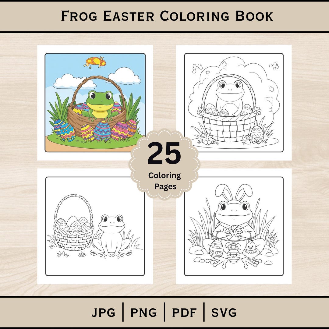 Frog Easter Coloring Book, 25 Pages (printable Pdf, Jpg, Png, Svg Files ...