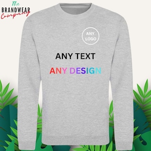 Custom Embroidered Sweatshirt - Personalised Logo Jumper - Custom Emberoidered Sweatshirt - Sweatshirt Embroidery