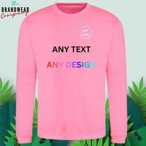 Custom Embroidered Logo Sweatshirt - Custom Printed Sweatshirt - Personalised sweatshirt - Custom Jumper - Embroidered sweatshirt