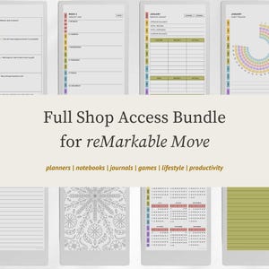 May include: A digital planner bundle for reMarkable Move featuring various templates including weekly schedules, monthly budgets, habit trackers, lined pages, and floral coloring designs with text reading Full Shop Access Bundle for reMarkable Move.