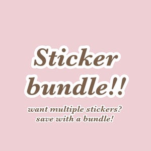Save with a sticker bundle!!