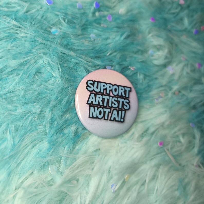 Support Artists Not AI Badge - Art Original Design Pin Anti-AI image 4