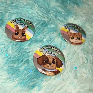 Disability Pride Badges - Bunny, Dog & Cat Cartoon Art Pin Button Badge Disabled Pride Flag Rabbit Puppy Cute