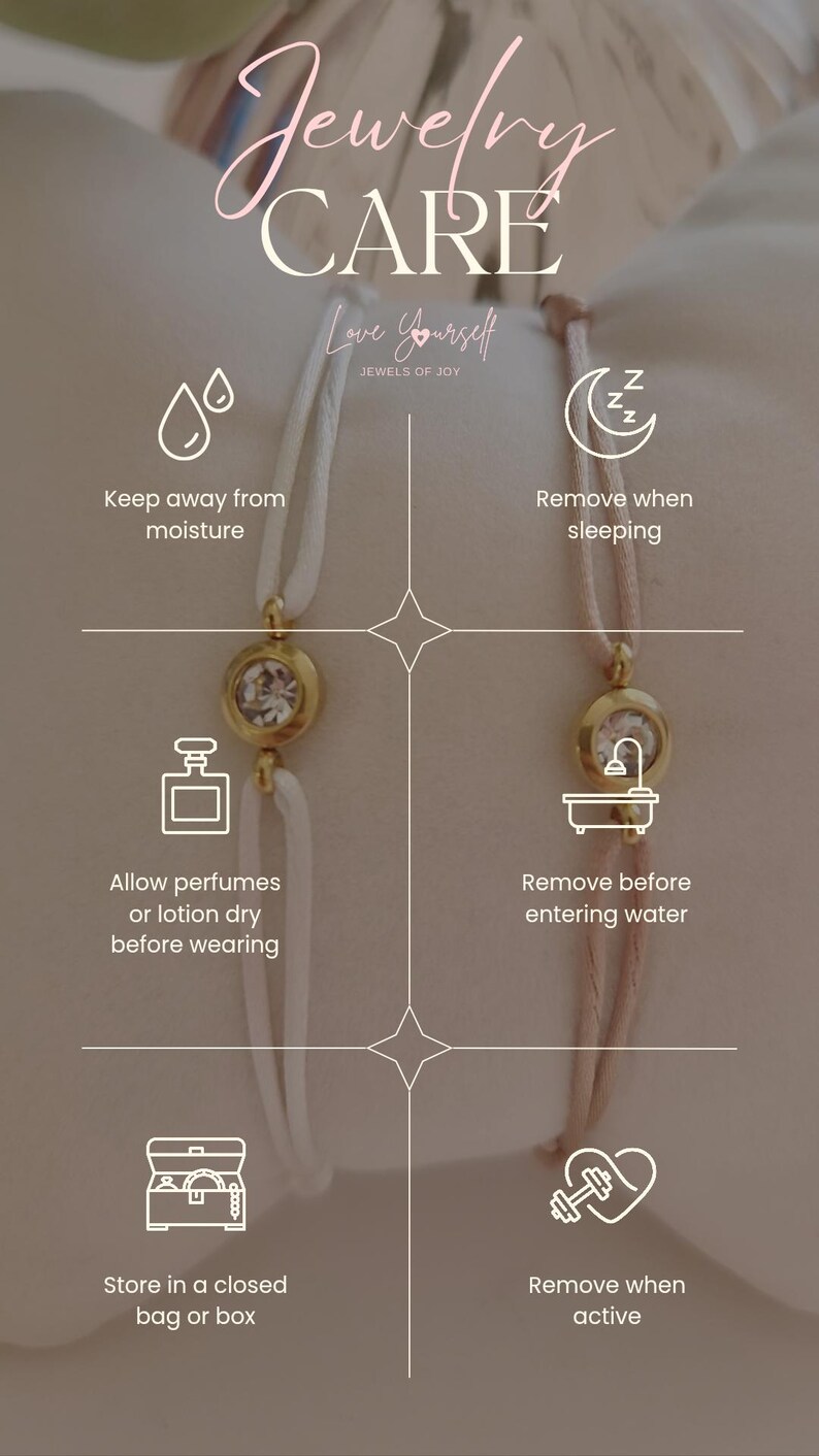 May include: A graphic with jewelry care tips. The graphic features a white and pink bracelet with a gold charm. The tips include keeping jewelry away from moisture, removing it when sleeping, allowing perfumes or lotions to dry before wearing, removing it before entering water, storing it in a closed bag or box, and removing it when active.