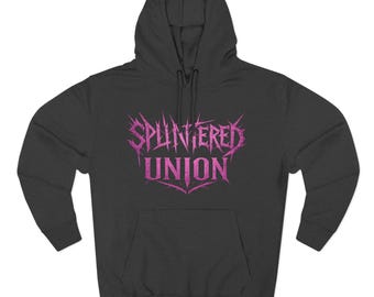 Splintered Union Hoodie Heavy Comfort No Compromise