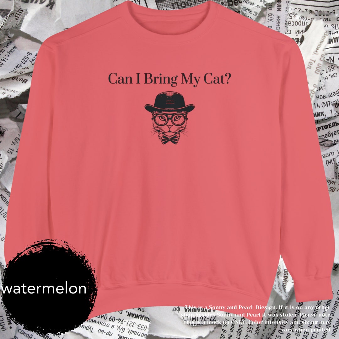 Can I Bring My Cat Sweatshirt Taylor Quote Swift Person of Etsy