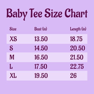 May include: A size chart for baby tees, showing bust and length measurements in inches for sizes XS, S, M, L, and XL.