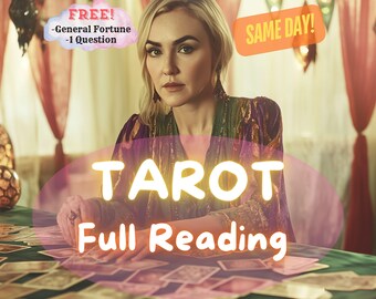 May include: A woman sits at a table with tarot cards spread out in front of her. The text "FREE! -General Fortune -1 Question" and "SAME DAY!" are in the image. The text "TAROT Full Reading" is in large, yellow letters.