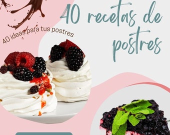 Deliciosos Postres de Toda la Vida: 40 Recetas para Aprender y Disfrutar