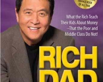 Master your Finances with the Secrets of 'Rich Dad, Poor Dad' by Robert T.kiyosaki