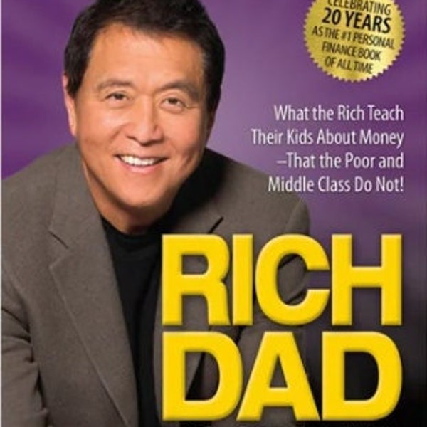 Master your Finances with the Secrets of 'Rich Dad, Poor Dad' by Robert T.kiyosaki