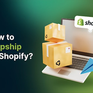 May include: A laptop computer with a blue paper airplane flying out of the screen. Two brown cardboard boxes are stacked on top of the laptop. The laptop screen displays the Shopify logo and the word "shopify". The text "How to dropship on Shopify?" is written in green on a dark green background.