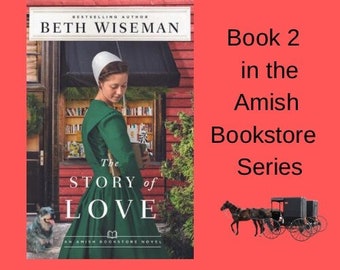 The Story of Love (Book 2 in the Amish Bookstore Series) - Signed/Personalized Paperback Book