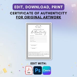 May include: A white certificate of authenticity for original artwork, with fillable fields for details. The design includes a dog and cat illustration at the top. Text at the top reads "EDIT, DOWNLOAD, PRINT". The bottom of the image says "EDIT WITH: PDF, PS, Canva".