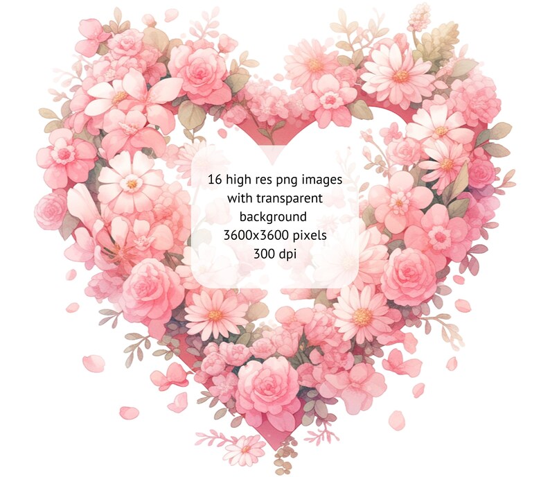May include: A heart-shaped arrangement of pink flowers, including roses, daisies, and other blooms. The flowers are arranged in a heart shape, with a white background. The text "16 high res png images with transparent background 3600x3600 pixels 300 dpi" is in the center of the heart.