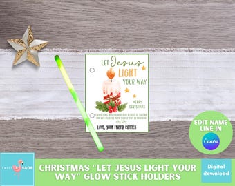 May include: Printable Christmas card with a candle and the text "Let Jesus Light Your Way". The card is decorated with red berries and green leaves. The text "Merry Christmas" is also included. The card is designed to be used as a glow stick holder.
